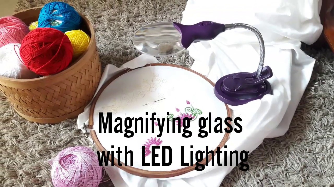 Hand embroidery magnifying glass with LED Lighting review. 