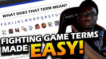 THIS FIGHTING GAME GLOSSARY WILL MAKE YOUR LIFE EASY