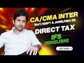 CA/CMA INTER | MAY/SEPT 25 &amp; JUNE/DEC 25 | DT | ENGLISH | IFS -1 | CA SHIRISH VYAS |