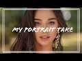MY PORTRAIT TAKE || how I make portraits for people who have requested