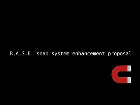 B.A.S.E. snap enhancement