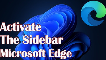 Activate The Sidebar In Microsoft Edge