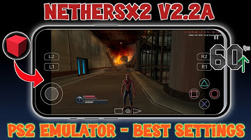 Nether SX2 v2.2a – Best PS2 Emulator for Android (Setup, Settings & 60 FPS Guide)