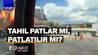 TMO silolarındaki patlamada sabotaj ihtimali var mı?