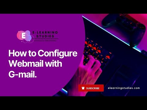 How to Configure Your Webmail with Gmail in 2022