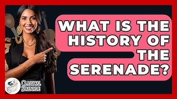What Is The History Of The Serenade? - Classical Serenade