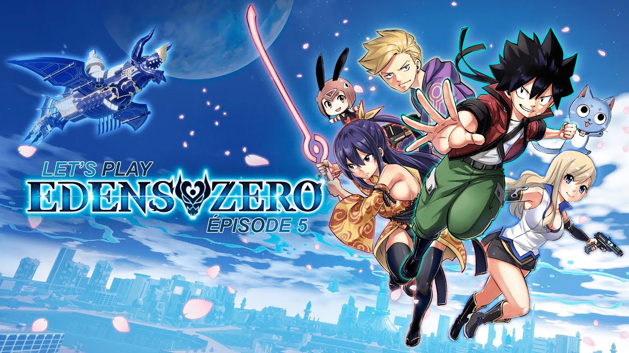 [LET'S PLAY] EDENS ZERO - EPISODE 5 FR