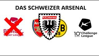 Das Schweizer Arsenal - Der FC Aarau