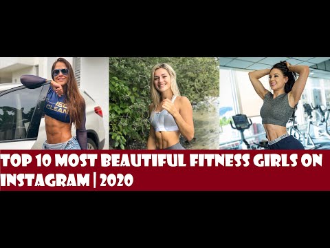 Video: Meet The Most Beautiful Fitness Goddesses On Instagram