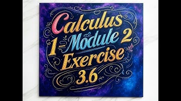 Calculus 1 - Module 2 - Exercise 3.6 | The Chain Rule Explained with Examples