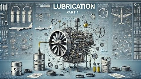 ATPL Turbine Engines 021 - Ep.19: Lubrication (Part 1) | ATPL Training | ATPL Exams