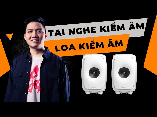 Chọn Tai Nghe và Loa Kiểm Âm cho Sản Xuất Nhạc | Thiết bị phòng thu