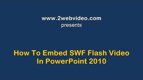 How To Embed SWF Flash In PowerPoint