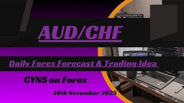 AUDCHF Analysis Today | Daily Forex Forecast for 28th November 2025 by CYNS on Forex