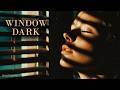 Window Dark Midnight Cinematic Version NeoTender 
