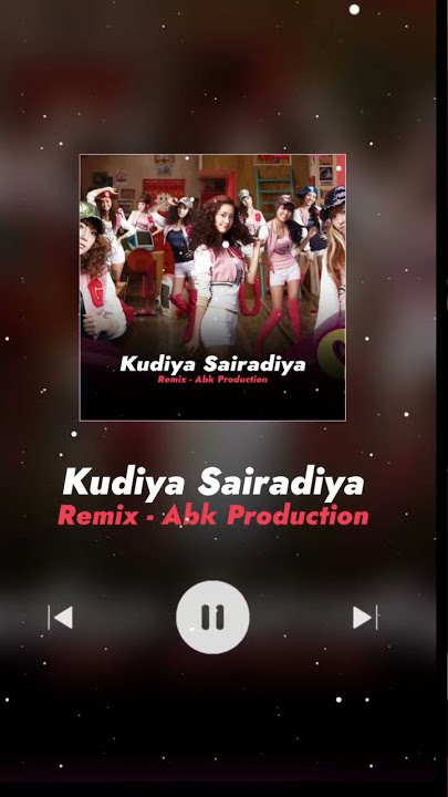 Kudiya Sairadiya (Remix)