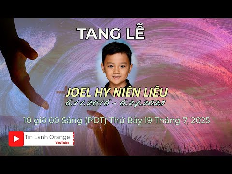 Tang Lễ Joel Hy Niên Liêu. Hội Thánh Tin Lành Orange