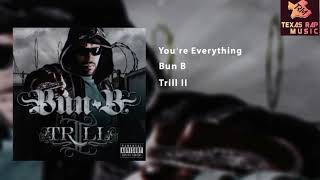 You&#39;re Everything - Bun B