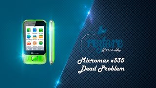 Micromax x335 Dead Problem