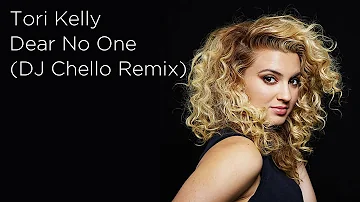 Tori Kelly - Dear No One | DJ Chello Remix