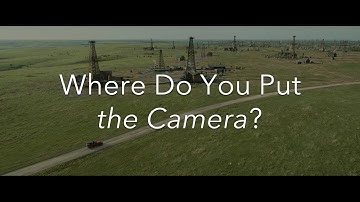 Where Do You Put the Camera?