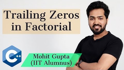 Trailing Zeros in Factorial || C++