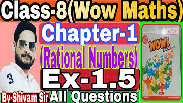 Class-8(Wow Maths) Chapter-1(Rational Numbers)Ex-1.5 With Introduction By-Shivam Sir #tiwariclasses