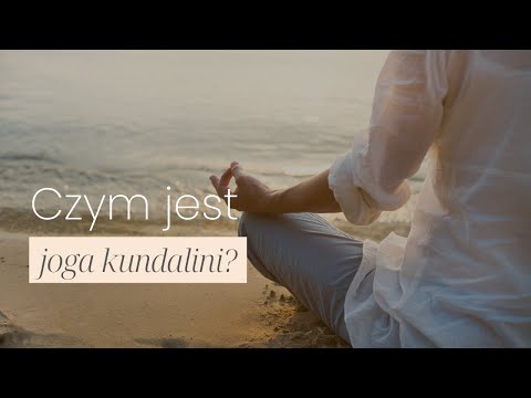 Wideo: Jaka Jest Cecha Jogi Kundalini?