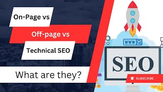 On-Page vs Off-page vs Technical SEO