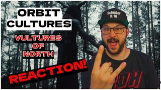 VULTURES OF NORTH | Schmier reagiert auf Orbit Culture | FIRST TIME REACTION