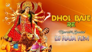 Dhol Baje Re (Navratri Special) Dj Raja Rajim