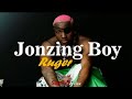 Ruger - Jonzing Boy (lyrics)🎵🎵