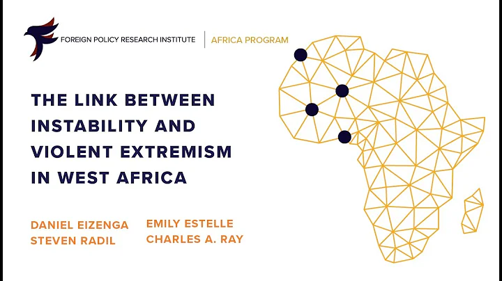 The Link Between Instability and Violent Extremism in West Africa