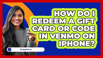 How do I redeem a gift card or code in Venmo on iPhone? - Be App Savvy