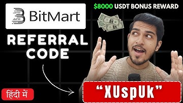 🚀 BitMart App Referral Code: XUspUk | पाएं $8000 USDT BONUS | BitMart Referral Code 🔑