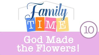 Family Time - Episode 10 - The Bible Tells Me So at TheBibleTellsMeSo.com