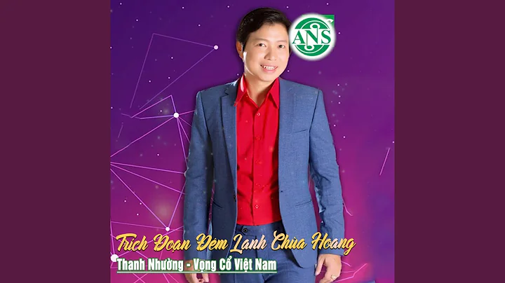 Trích Đoạn Đêm lạnh Chùa Hoang