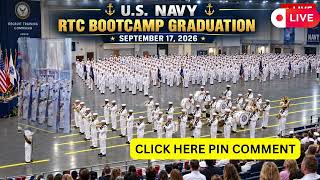 ๐ด LIVE U.S. Navy RTC Bootcamp Graduation Ceremony | September 17, 2026 | Recruit Training Command