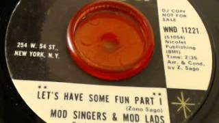 Mod Singers & Mod Lads- Let's Have Some Fun Part I