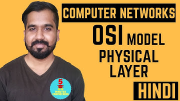 OSI Model : Physical Layer ll Computer Networks Explained in Hindi