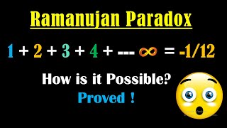 Ramanujan Paradox Proof - Ramanujan Summation - Sum of all natural numbers by Ramanujan - Ramanujan screenshot 1