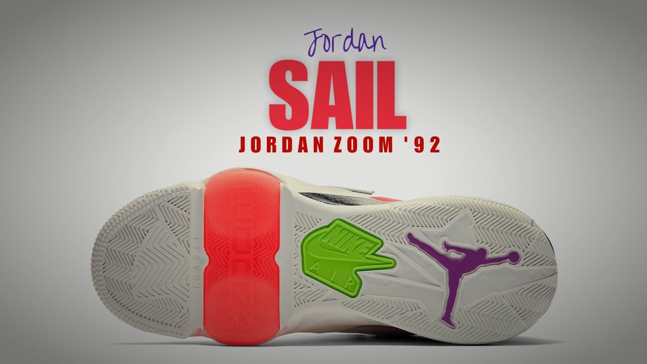SAIL 2020 Jordan Zoom '92 DETAILED LOOK