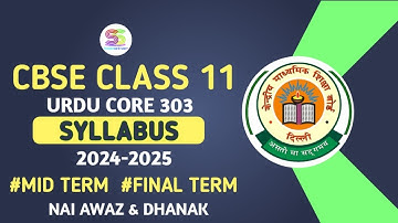 Class 11 urdu syllabus 2024-2025 urdu core 303 nai awaz and dhanak #cbse first term, final term