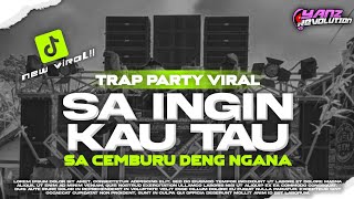 Download lagu DJ SA INGIN KAU TAU - SA CEMBURU‼️STYLE TRAP PARTY KARNAVAL VIRAL TIKTOK || YANZ REVOLUTION