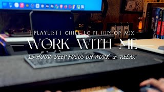 [ 1.5H WORK WITH ME ] Playlist chill lofi mix • Calm your anxiety & Relax x Pomodoro (40/10)