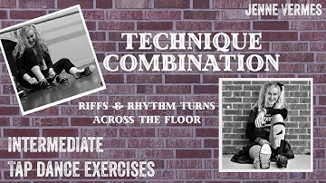 TAP DANCE TUTORIAL - RIFFS & RHYTHM TURNS ACROSS THE FLOOR - Intermediate Technique Exercise