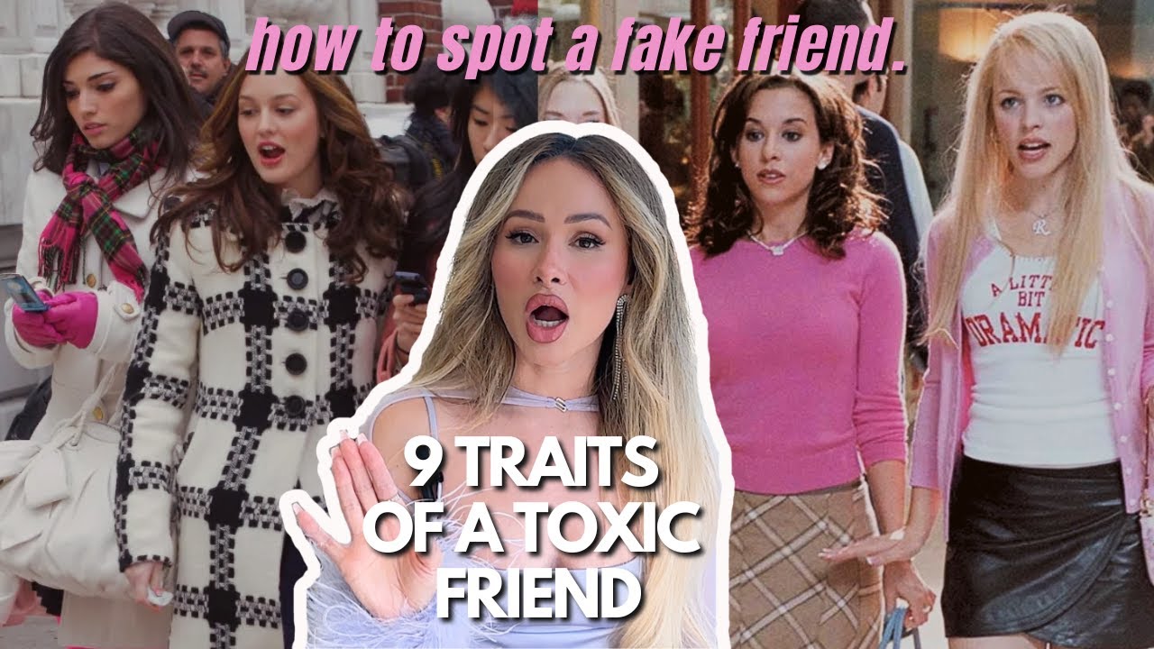 How to spot a FAKE friend | 9 TOXIC traits you should NEVER ignore | My toxic friend experience