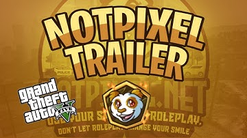 NotPixel Trailer for Grand Theft Auto Roleplay FiveM Server [Loading Screen]