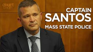MA v Lindsay Clancy - Captain John Santos - Mass State Police