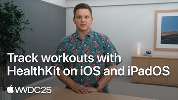 WWDC25: Track workouts with HealthKit on iOS and iPadOS | Apple